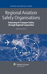 Regional Aviation Safety Organisations: Enhancing Air Transport Safety Through Regional Cooperation