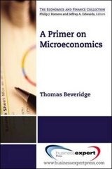 A Primer on Microeconomics by Beveridge, Thomas