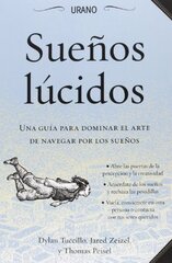 Suenos lucidos / A Field Guide to Lucid Dreaming: Una Guia Para Dominar El Arte De Navegar Por Los Suenos