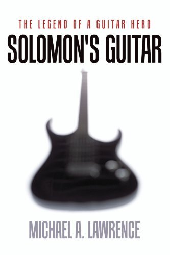 Solomon's Guitar: The Legend of a Guitar Hero