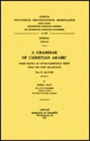 A Grammar of Christian Arabic Based Mainly on South-palestinian Texts from the First Millennium, Fasc. II: 170-368. Subs. 28