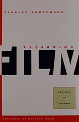 Regarding Film: Criticism And Comment