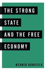 The Strong State and the Free Economy