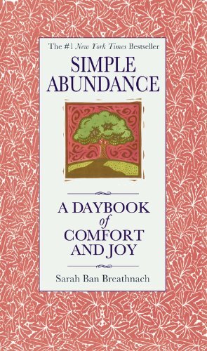 Simple Abundance: A Daybook of Comfort of Joy by Ban Breathnach, Sarah