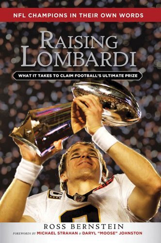 Raising Lombardi: What it Takes to Claim Football's Ultimate Prize