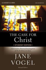 The Case for Christ/The Case for Faith Revised Student Edition Bible Study Leader's Guide