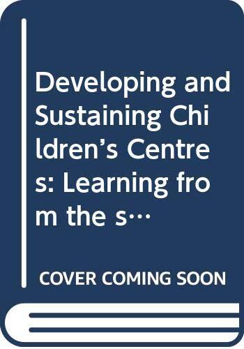 Developing and Sustaining Children's Centres