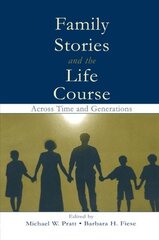 Family Stories and the Life Course: Across Time and Generations