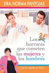 31 Horrores que Cometen los Hombres y las Mujeres ...y que les Impide ser Feliz / 31 Horrors Committed by Men and Women…and what Prevents them from Being Happy