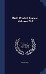 Birth Control Review, Volumes 5-6