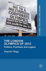 The London Olympics of 2012: Politics, Promises and Legacy by Wagg, Stephen
