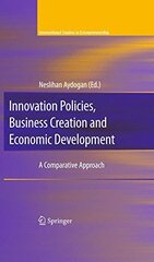 Innovation Policies, Business Creation, and Economic Development: A Comparative Approach