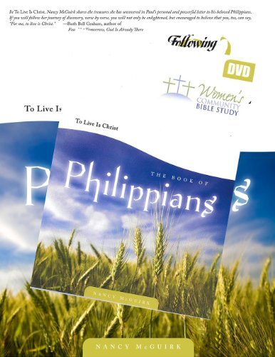 The Book of Philippians: To Live Is Christ, a Verse-by-verse Bible Study