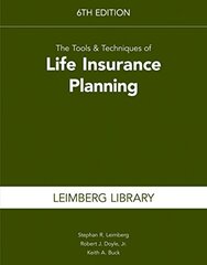 The Tools & Techniques of Life Insurance Planning