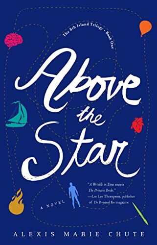 Above the Star: The 8th Island Trilogy