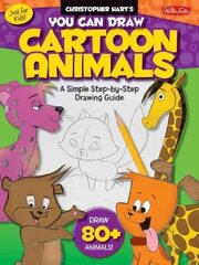 You Can Draw Cartoon Animals: A Simple Step-by-Step Drawing Guide