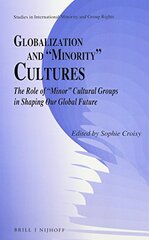 Globalization and "minority" Cultures