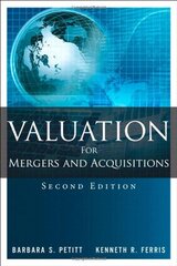 Valuation for Mergers and Acquisitions by Petitt, Barbara S./ Ferris, Kenneth R.