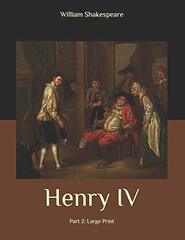 Henry IV: Part 2: Large Print