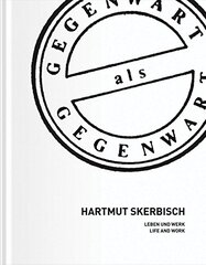 Hartmut Skerbisch: Leben und Werk / Life and Work