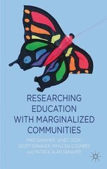 Researching Education With Marginalized Communities by Danaher, Mike/ Cook, Janet/ Danaher, Geoff/ Coombes, Phyllida/ Danaher, Patrick Alan