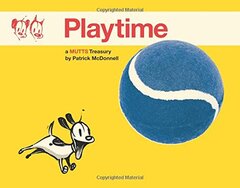 Playtime: A Mutts Treasury by McDonnell, Patrick