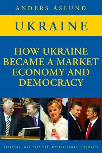 How Ukraine Became a Market Economy and Democracy